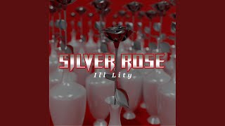 Silver Rose Music Video