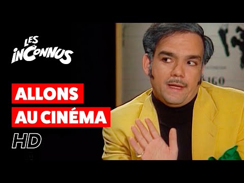 Les Inconnus - Allons au cinéma