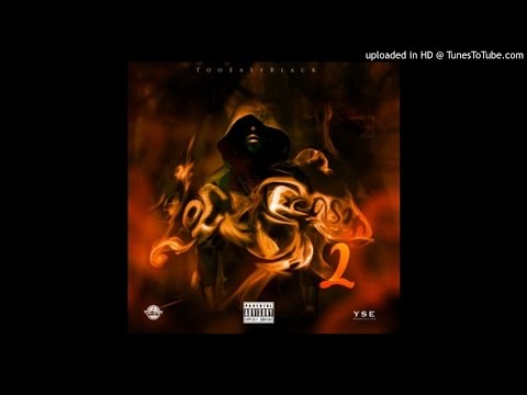 TooEasy Black - LifeWithOutRap2 ( Fame Reek Diss) [DL Link]