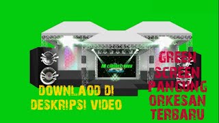 Download lagu GREEN SCREEN PANGGUNG ORKESAN /TERBARU mp3
