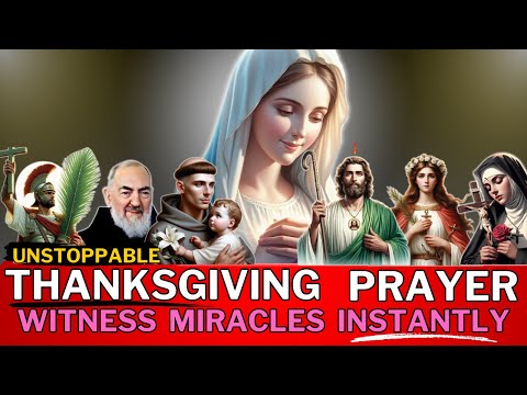 THANKSGIVING Prayer That Brings IMMEDIATE Miracles & Blessings! Witness Miracles Instantly!