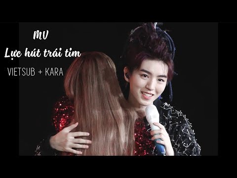 [Vietsub+Kara] MV Lực hút trái tim - Vương Tuấn Khải ft Thái Y Lâm - Concert Không Ranh Giới