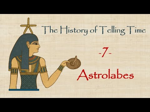 The History of Telling Time 7 - Astrolabes