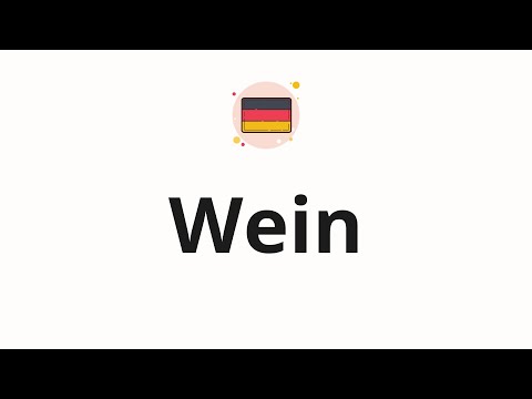 Como pronunciar Wein