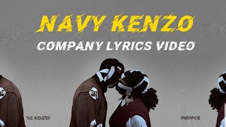 Navy Kenzo - Company ( Lyrics Video)