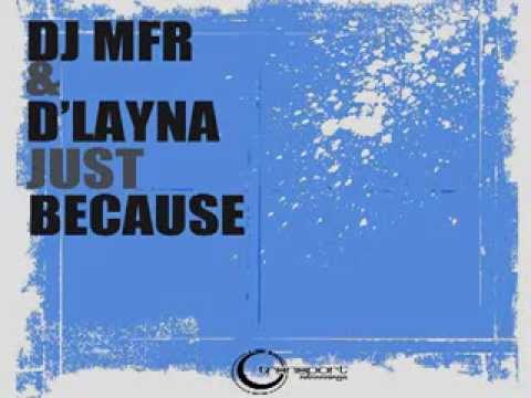 DJ MFR & D'Layna-Just Because (Project)