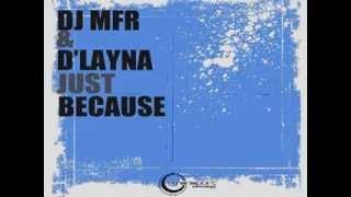 DJ MFR & D'Layna-Just Because (Project)