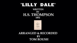 'LILLY DALE' - 1852 - Performed by Tom  Roush