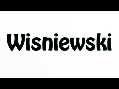 Learn How To Pronounce Wisniewski