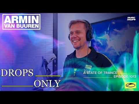Armin Van Buuren [Drops Only] @ A State Of Trance 1013 | with Chicane