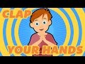 Clap Your Hands Nursery Rhymes For Kids