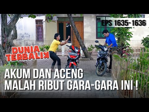 DUNIA TERBALIK - Akum dan Aceng Malah Ribut Gara-gara Ini ! [21 Juli 2019]