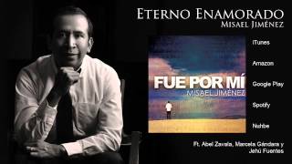 Misael Jiménez - Eterno Enamorado (Audio Oficial)
