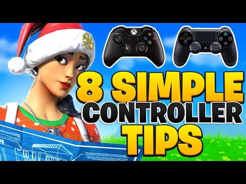 8 SIMPLE Controller Fortnite Tips I Wish I Knew Sooner! - Fortnite Tips PS4 + Xbox