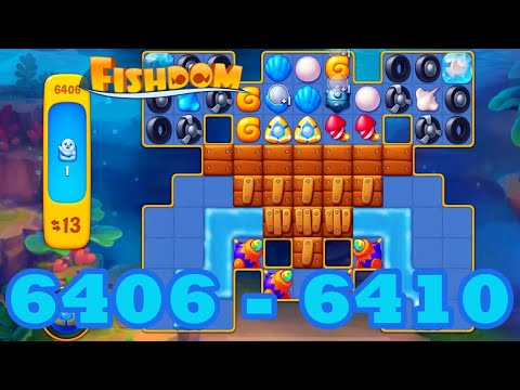 Fishdom Level 6406 - 6410 HD Walkthrough | 3 match puzzle | gameplay | android | 6407 | 6408 | 6409