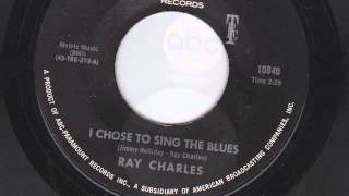 I CHOOSE TO SING THE BLUES - RAY CHARLES