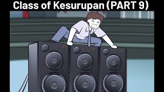 Download lagu Class of Kesurupan - PART 9 mp3