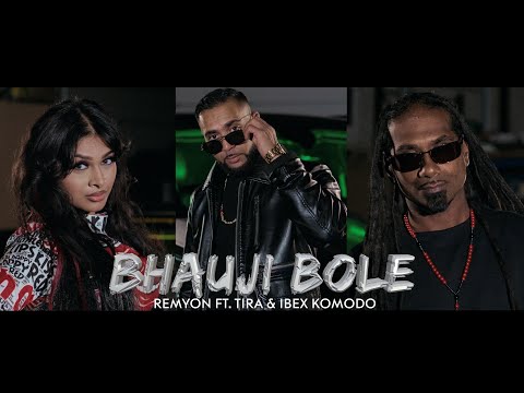 REMYON FT. TIRA & IBEX KOMODO | BHAUJI BOLE (PROD BY REMYON & SUNNY-R)