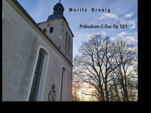 Moritz Brosig (1815 - 1887) - Präludium C-Dur (Andante) Op.52/1