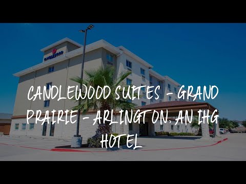 Candlewood Suites - Grand Prairie - Arlington, an IHG Hotel Review - Grand Prairie , United States o
