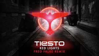 Tiësto - Red Lights ( Fred Falke Remix )