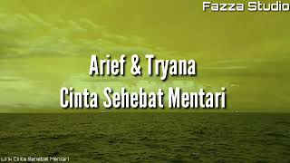 Download lagu Cinta Sehebat Mentari Arief Tryana... mp3
