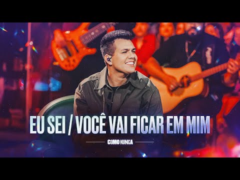 EU SEI / VOCÊ VAI FICAR EM MIM - Vitor Fernandes (DVD Como Nunca)