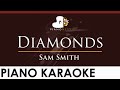 Sam Smith - Diamonds - HIGHER Key (Piano Karaoke Instrumental)