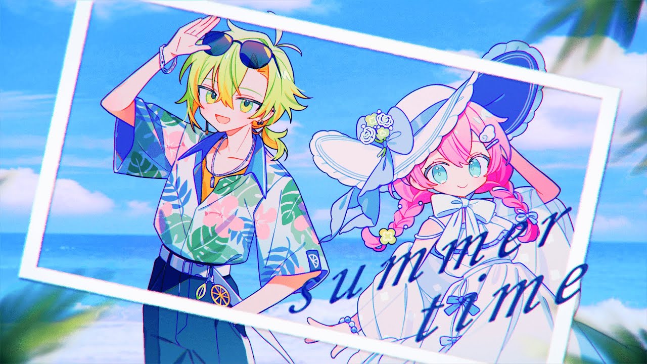 summertime - covered by おらんじ～な×天羽よつは