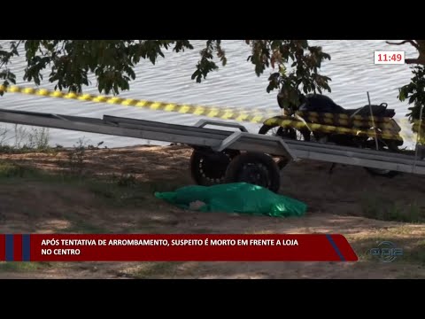 Após tentativa de arrombamento, suspeito é morto em frente a loja no Centro 31 10 2022