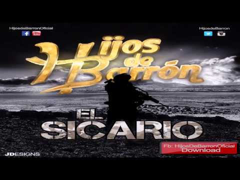 Hijos de Barron - El Sicario "Disco 2014"