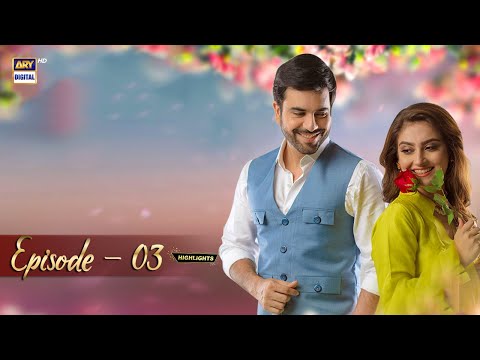Berukhi Episode 3 | Junaid Khan & Hiba Bukhari | Highlights | ARY Digital Drama