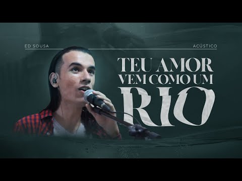Teu Amor Vem Como Um Rio video