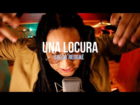 UNA LOCURA - J ALVAREZ ( VERSION SALSA REGGAE )