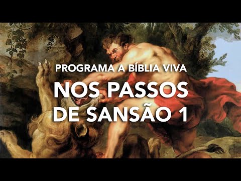 Programa a Bíblia - Nos Passos de Sansão 1 - Notícias de Israel - Cafetorah.com