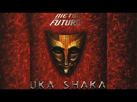 Nietos Del Futuro - Uka Shaka (Video Oficial)
