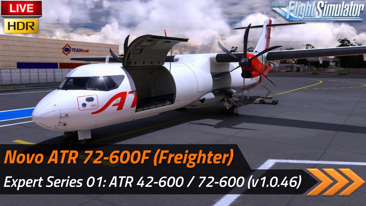 🔴 MSFS [HDR] - UPDATE ATR Expert Series 01: 42-600 (STOL) / 72-600 (FREIGHTER)