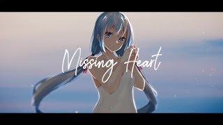 Missing Heart / Osanzi feat.初音ミク