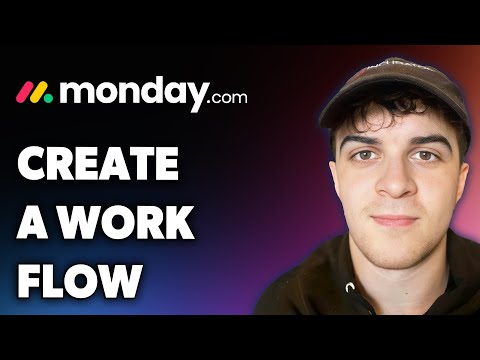 How to Create a Workflow on Monday.com (Full 2024 Guide)