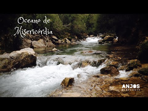Oceano de Misericórdia - Anjos de Resgate (Ressonhar)