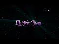 New Black Screen Lyrics Status Tujhe Na Dekhu To Chain Hindi Song Status
