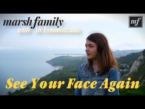 "See Your Face Again" (Official Music Video) - by The Marsh Family ft. Ali Esmahilzada