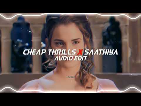 Cheap thrills x saathiya (hasti rahe tun hasti rhe) - sia, Sonu nigam [Edit Audio]