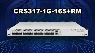 Meet the MikroTik CRS317-1G-16S+RM | 16-Port 10GbE Smart Switch for High-Performance Networks