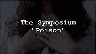 The Symposium - Poison |Ingles - español|