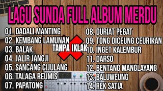 Download lagu LAGU SUNDA MERDU FULL ALBUM TERHITS TERPOPULER 2020/2021 mp3