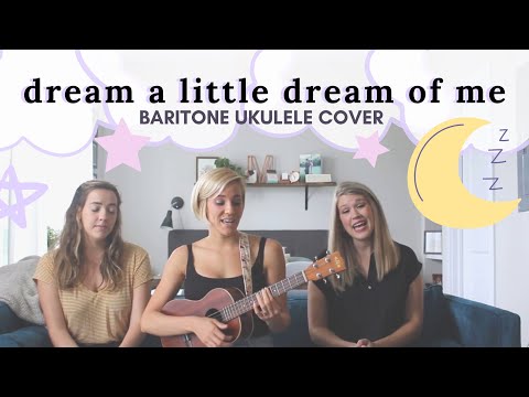 Dream A Little Dream of Me // Baritone Ukulele Cover // With Hollie Hammel & Bethany Merritt