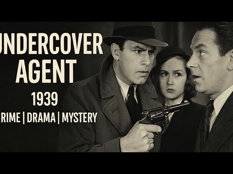 Undercover Agent | 1939 | Crime | Drama | mystery