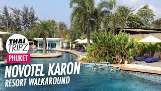 Novotel Karon Beach, Walkaround - Phuket, Thailand