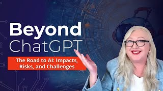 Beyond ChatGPT: The road to AI, impacts, risks and challenges (Seminarium Peru keynote)